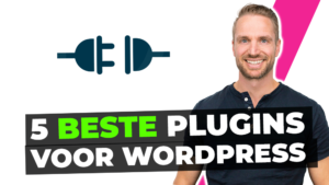 5 beste plugins voor WordPress